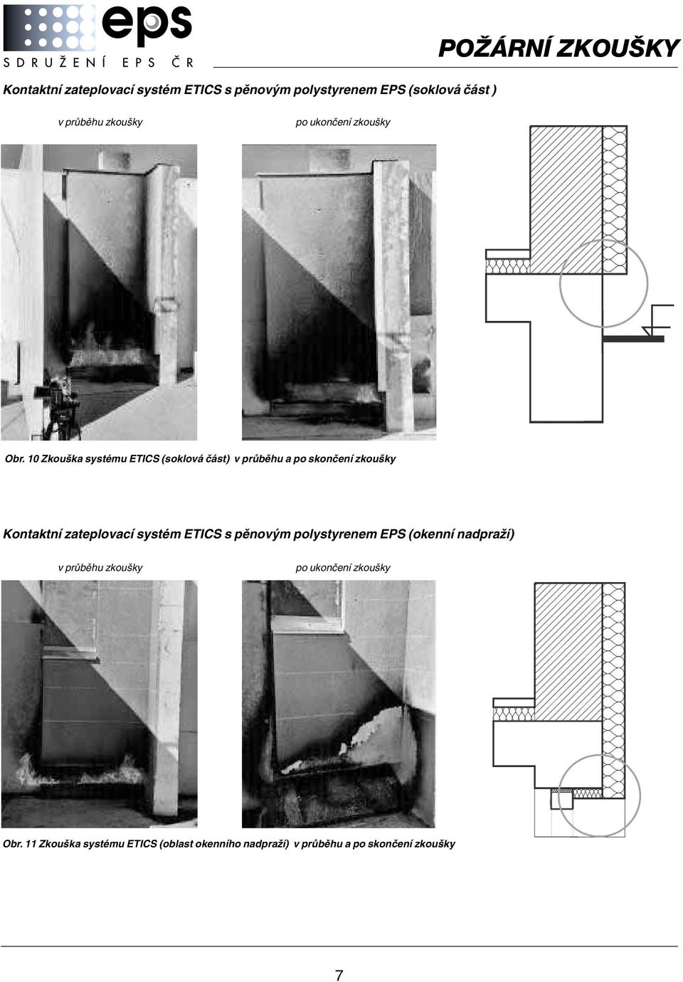 10 Zkou ka systému ETICS (soklová ãást) v prûbûhu a po skonãení zkou ky Kontaktní zateplovací systém