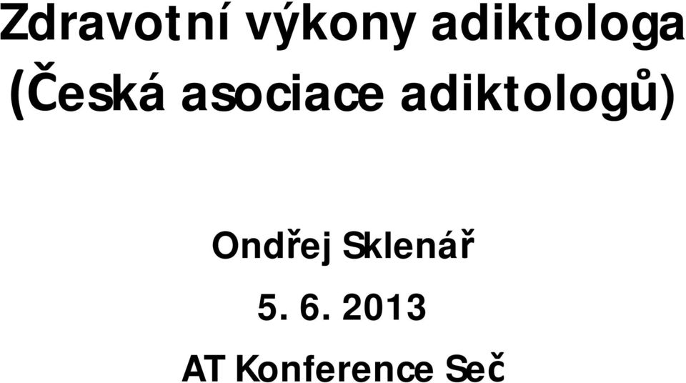 asociace adiktolog )