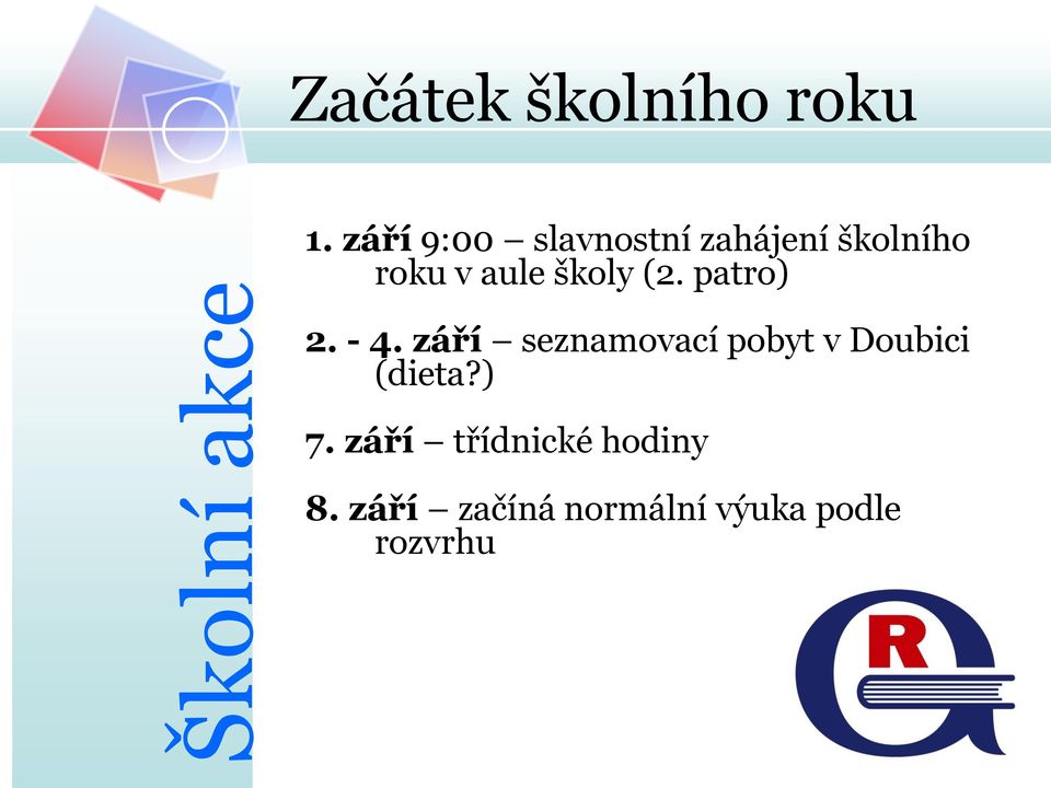 školy (2. patro) 2. - 4.