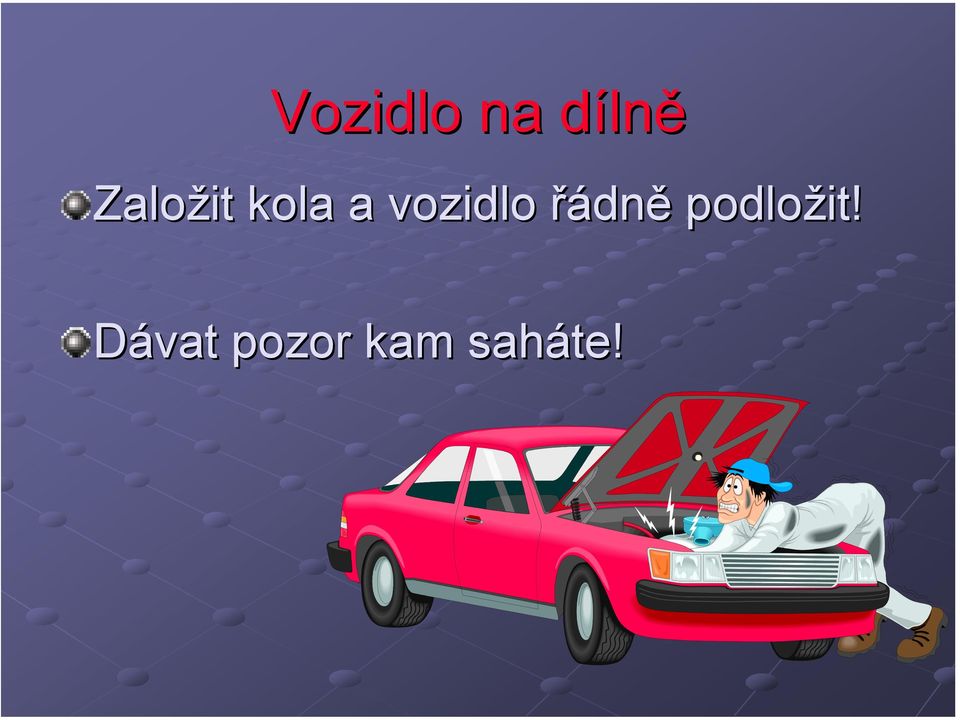 vozidlo řádně