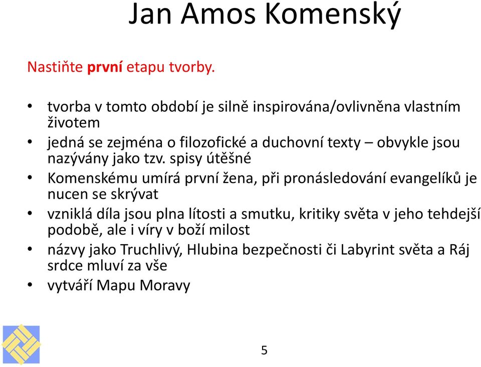 obvykle jsou nazývány jako tzv.