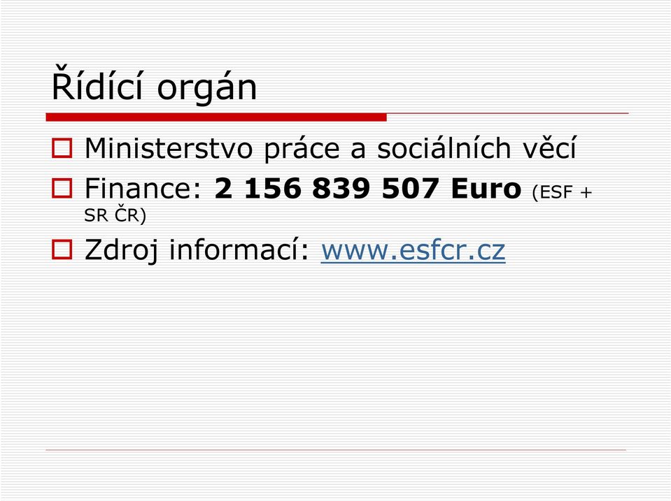 Finance: 2 156 839 507 Euro