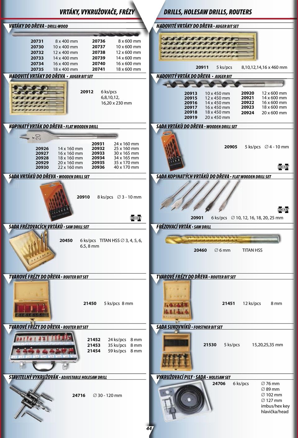 8,10,12,14,16 x 460 mm HADOVITÝ VRTÁK DO DŘEVA AUGER BIT KOPINATÝ VRTÁK DO DŘEVA FLAT WOODEN DRILL 20912 6 ks/pcs 6,8,10,12, 16,20 x 230 mm 20913 10 x 450 mm 20915 12 x 450 mm 20916 14 x 450 mm 20917