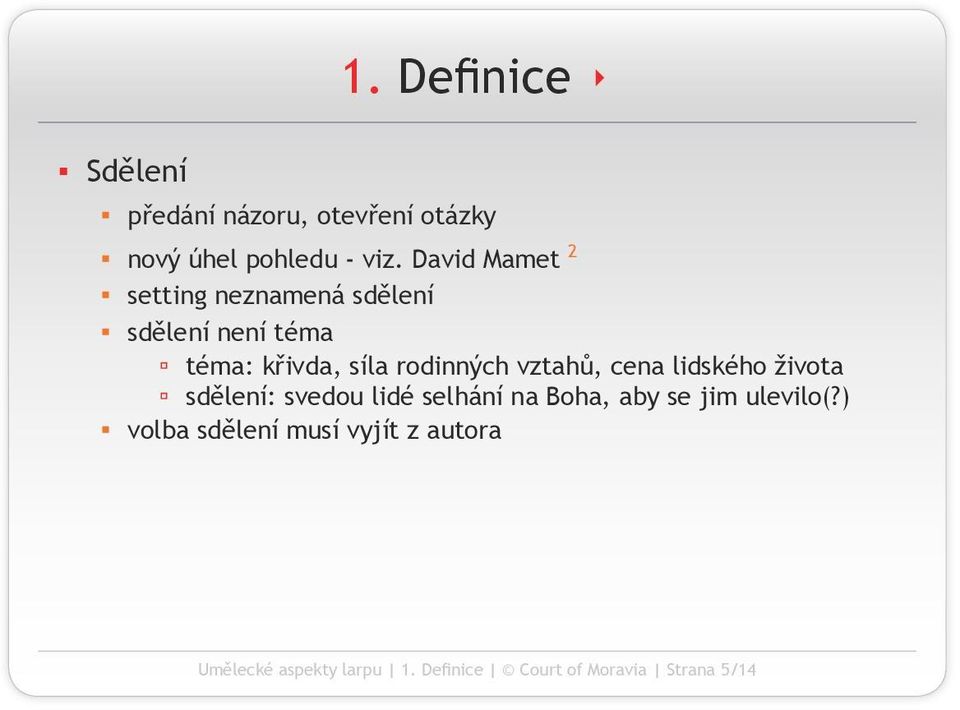 vztahů, cena lidského života sdělení: svedou lidé selhání na Boha, aby se jim ulevilo(?