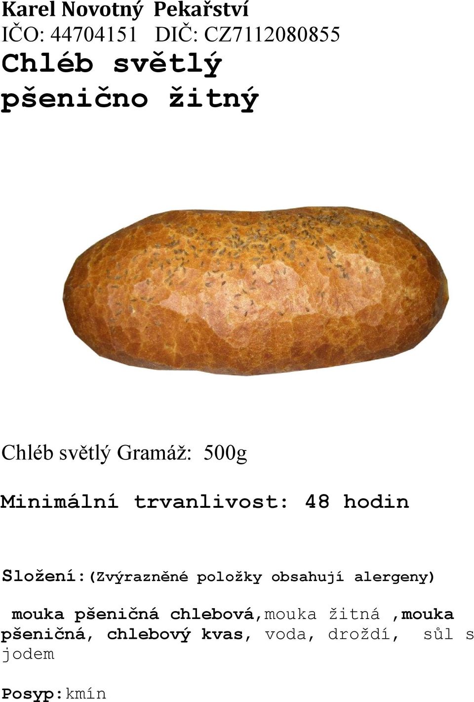 alergeny) mouka pšeničná chlebová,mouka