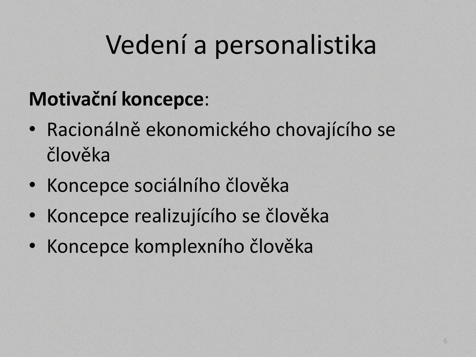 člověka Koncepce sociálního člověka Koncepce