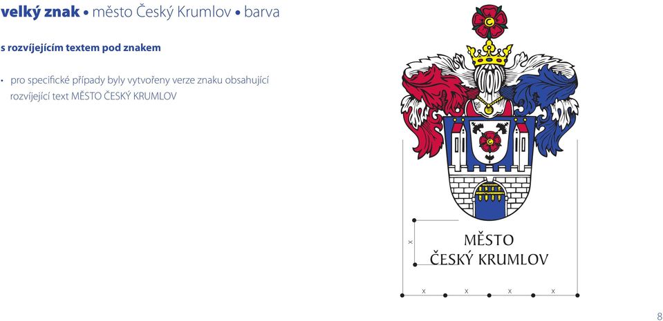 specifické případy byly vytvořeny verze