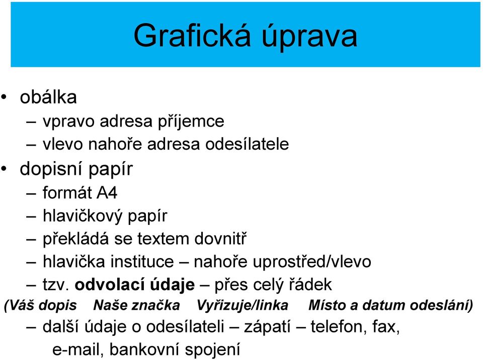 uprostřed/vlevo tzv.