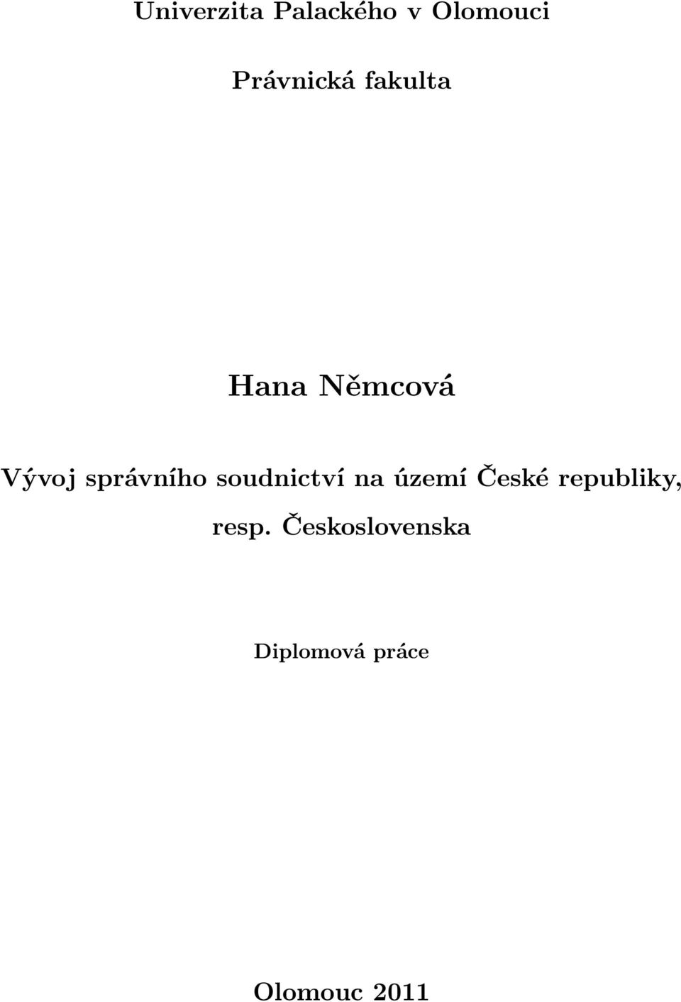 soudnictví na území České republiky, resp.