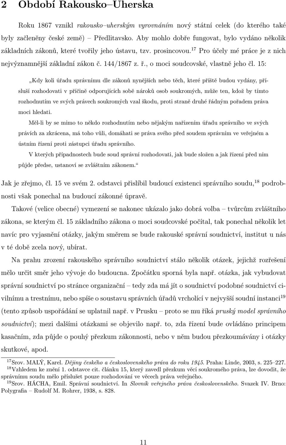 , o moci soudcovské, vlastně jeho čl.