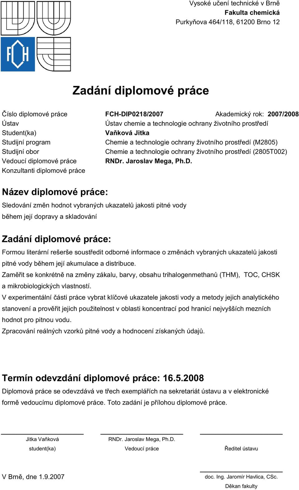 prostředí (2805T002) Vedoucí diplomové práce RNDr