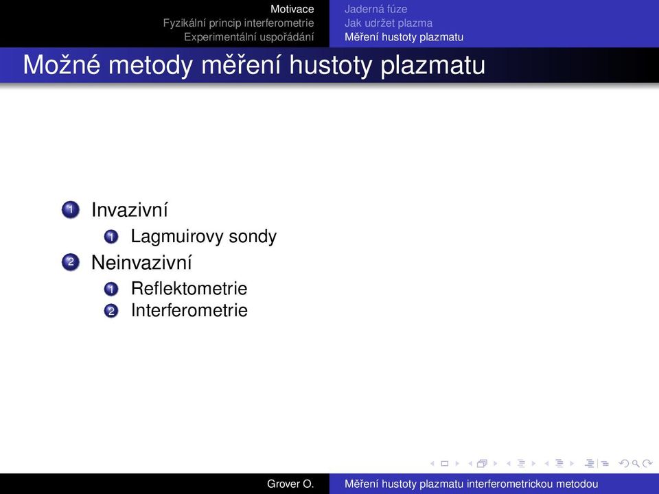 hustoty plazmatu 1 Invazivní 1 Lagmuirovy