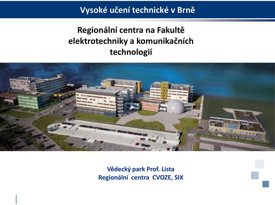 technologií Vědecký park Prof.