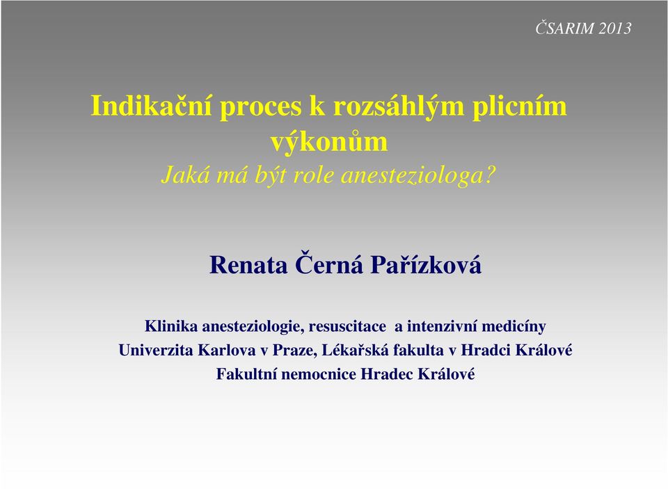 Renata Černá Pařízková Klinika anesteziologie, resuscitace a