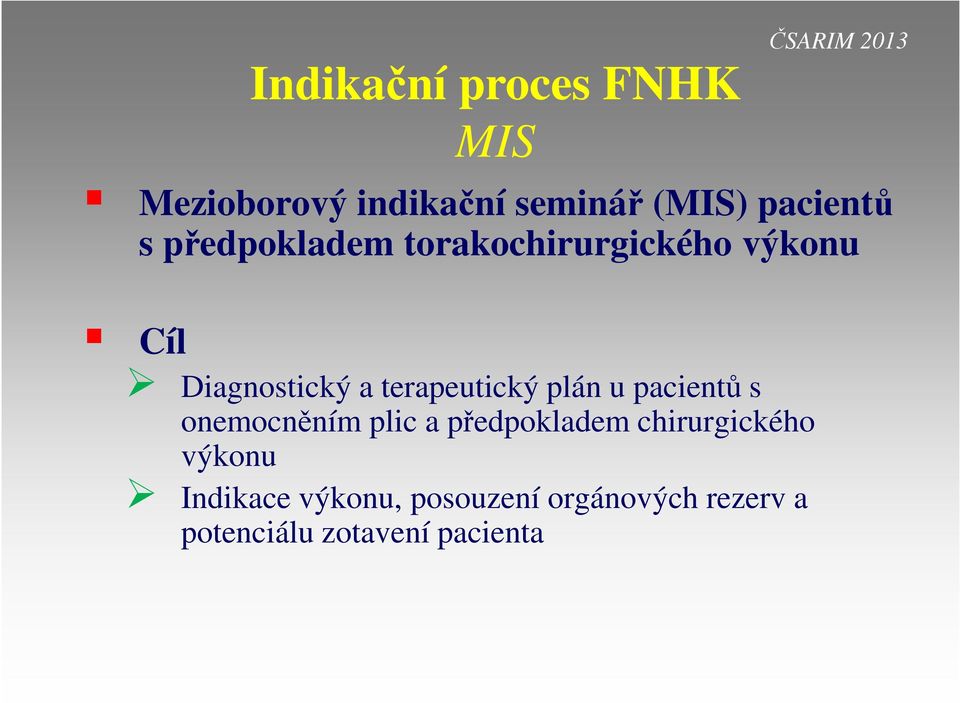 terapeutický plán u pacientů s onemocněním plic a předpokladem