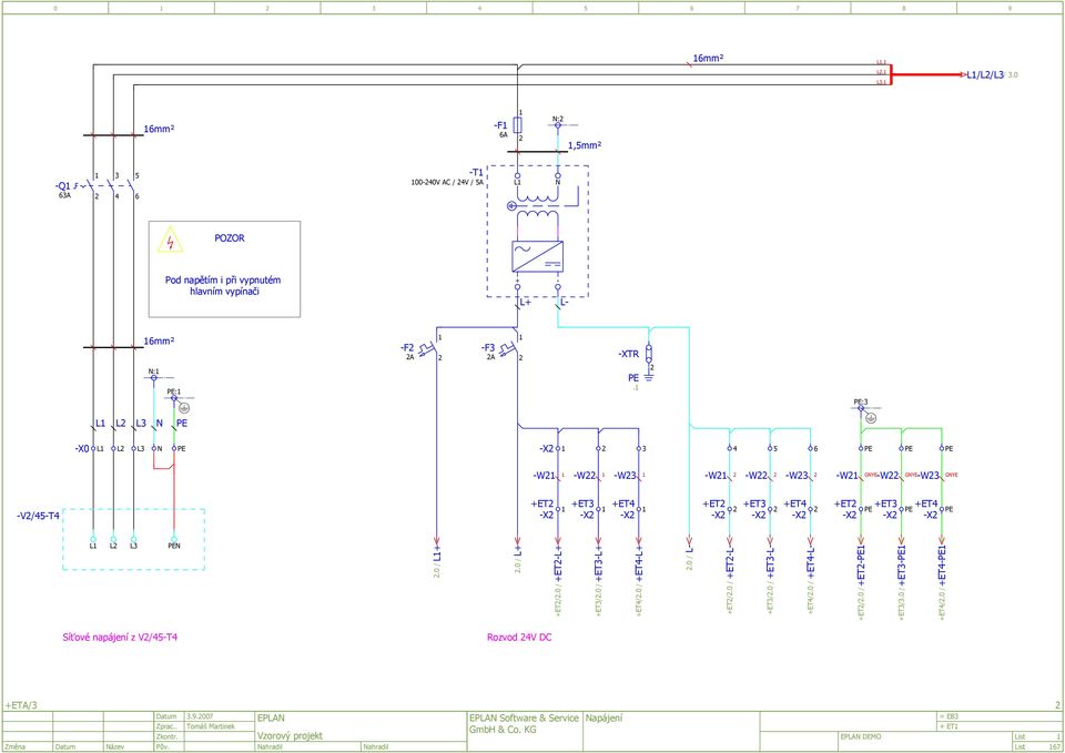 : L L L N -X0 L L L N -X -W -W -W -W -W GNYE-W GNYE-W -W -W GNYE -V/-T +ET -X +ET -X +ET -X +ET +ET +ET +ET +ET +ET -X -X -X -X -X -X L