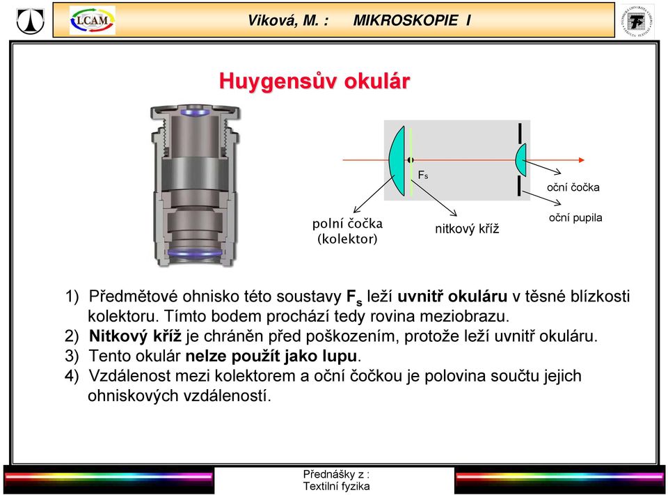 Tímto bodem prochází tedy rovina meziobrazu.