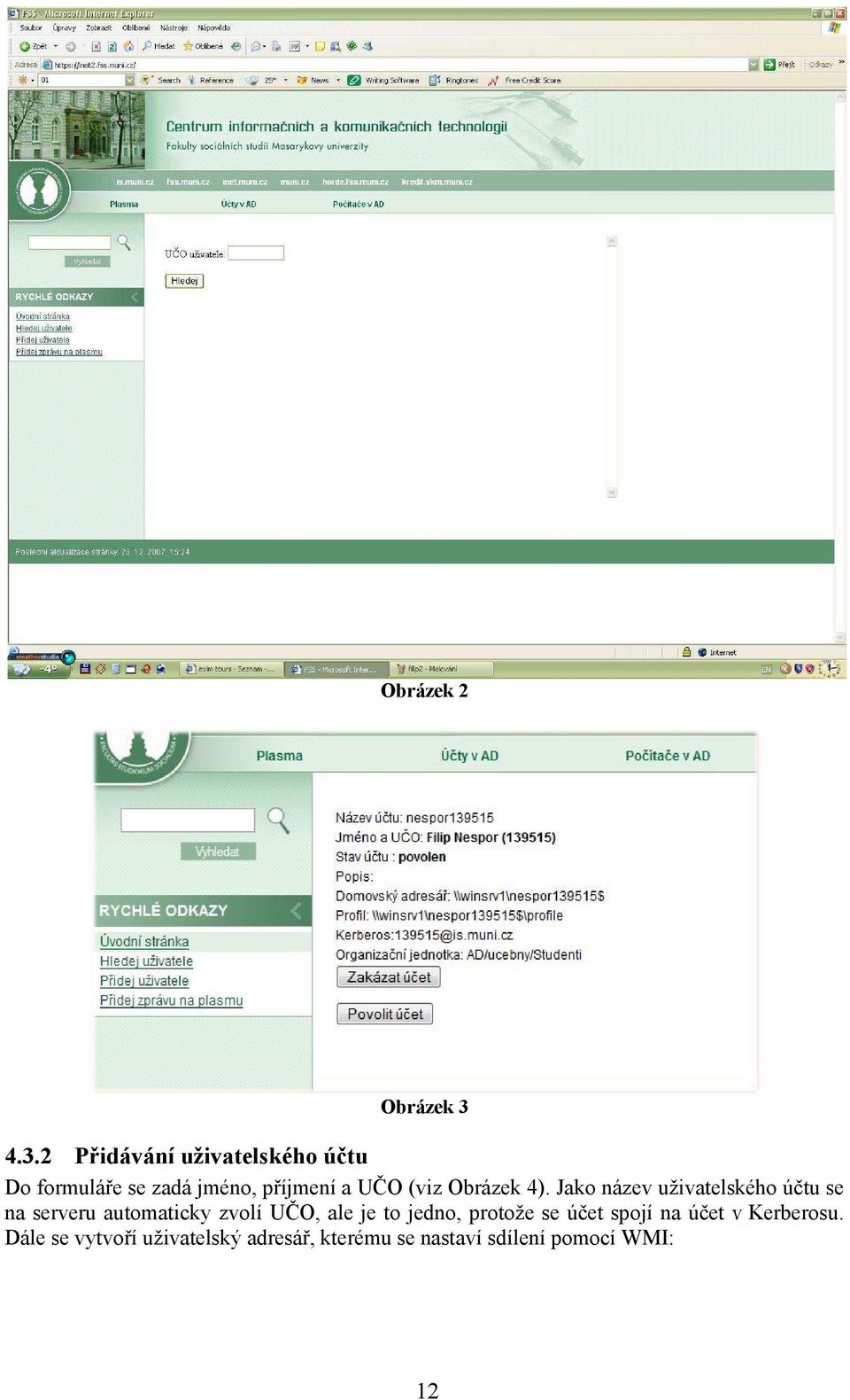 (viz Obrázek 4).