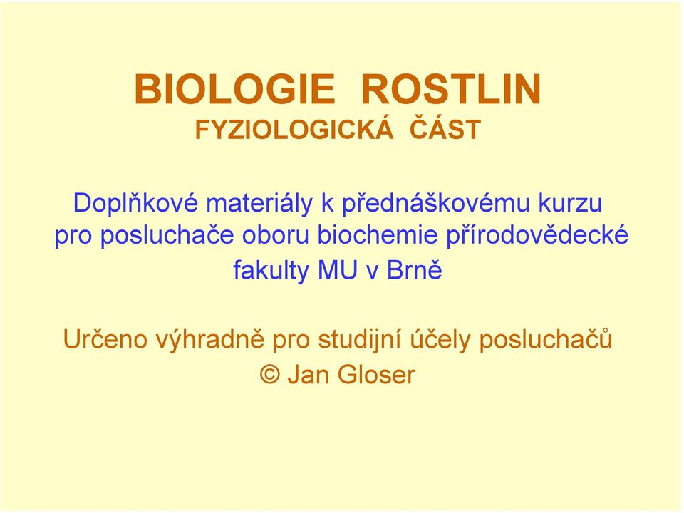 oboru biochemie přírodovědecké fakulty MU v Brně