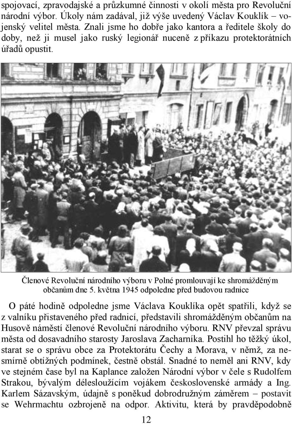 Členové Revoluční národního výboru v Polné promlouvají ke shromážděným občanům dne 5.