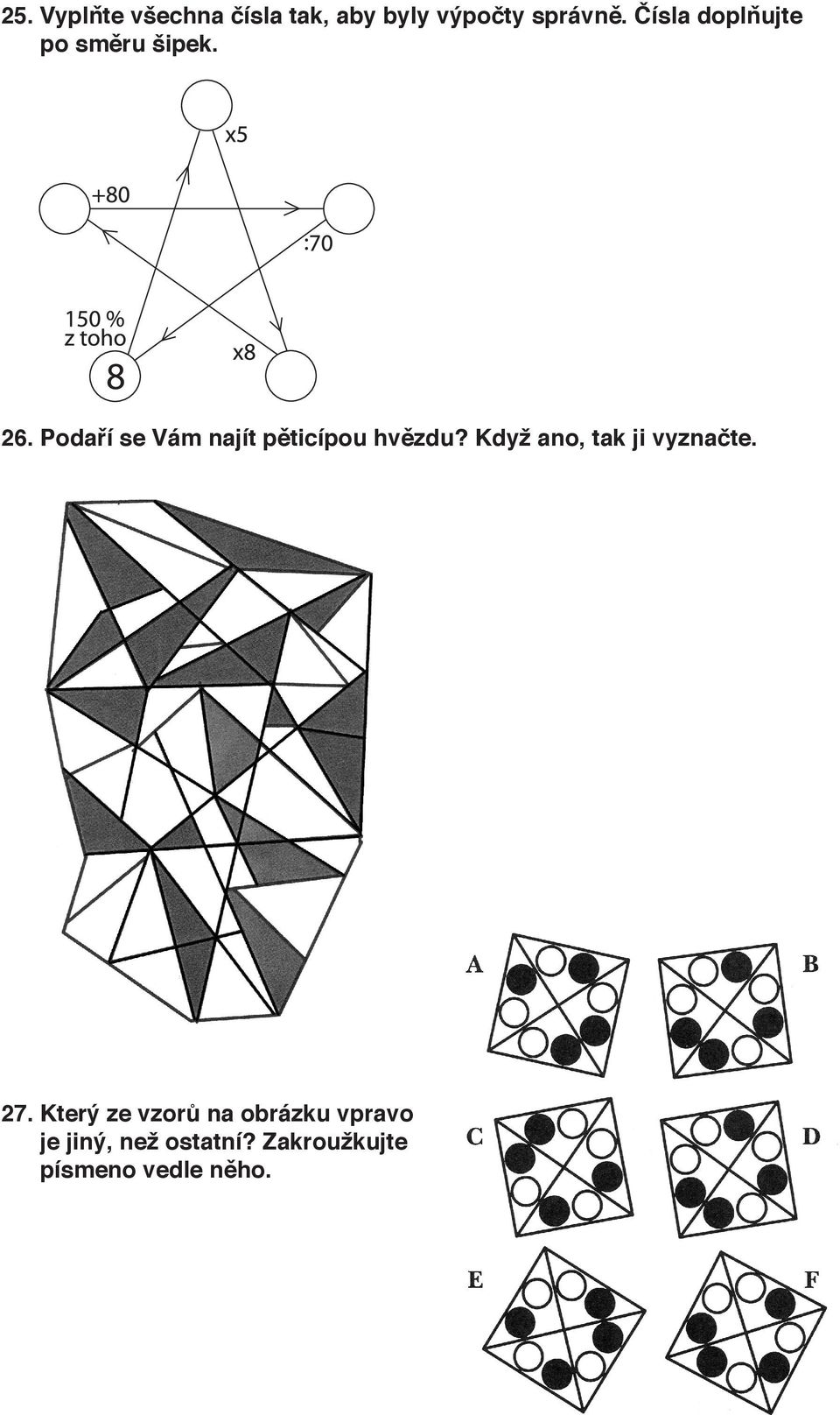 Podaří se Vám najít pěticípou hvězdu?