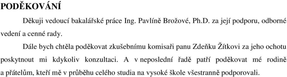 poskytnout mi kdykoliv konzultaci.