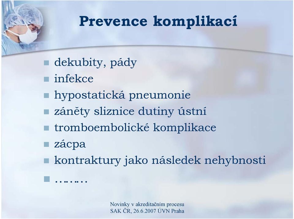 sliznice dutiny ústní tromboembolické