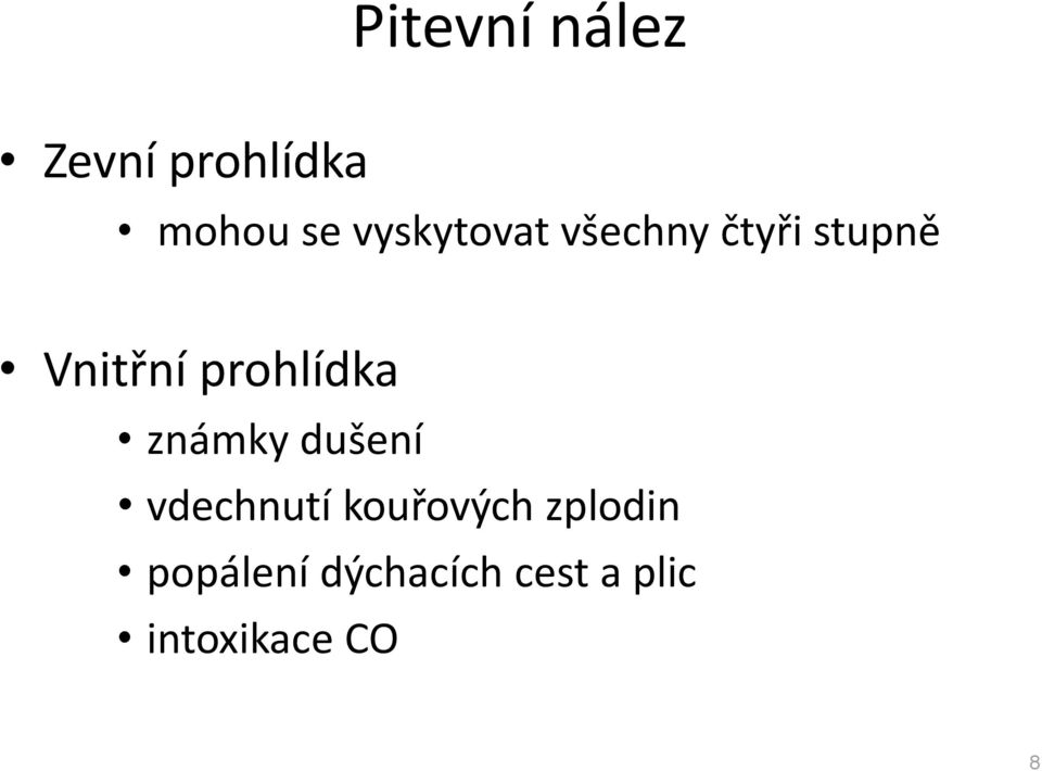 prohlídka známky dušení vdechnutí kouřových