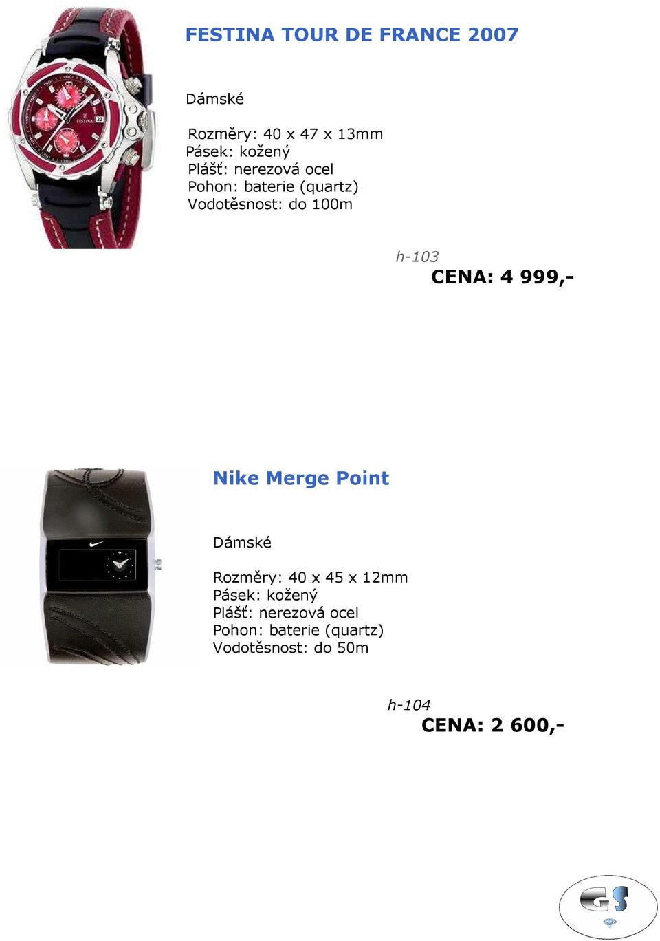 CENA: 4 999,- Nike Merge Point Dámské Rozměry: 40 x 45 x 12mm Pásek: kožený