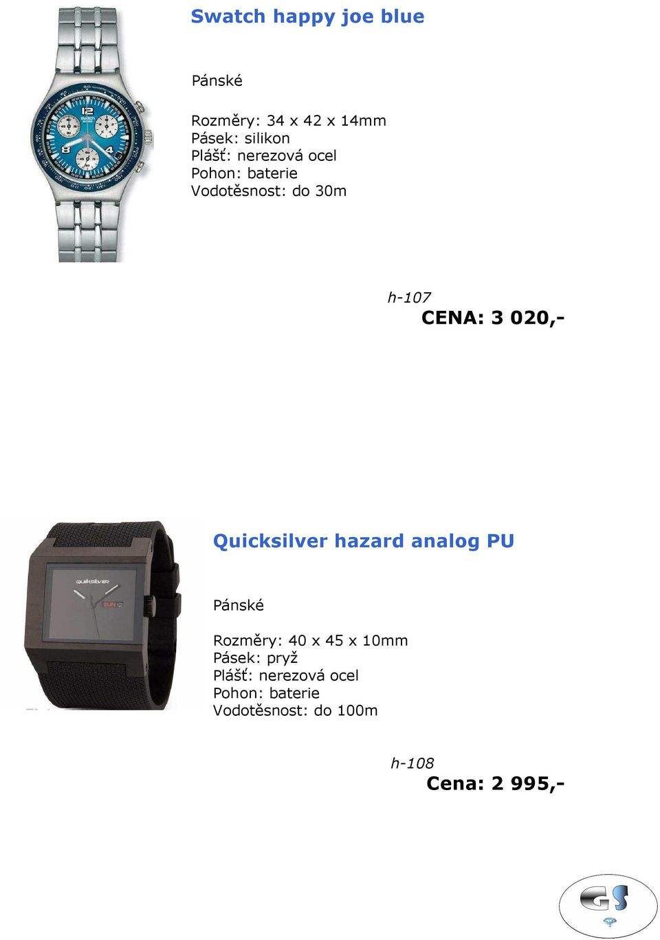 020,- Quicksilver hazard analog PU Pánské Rozměry: 40 x 45 x 10mm Pásek: