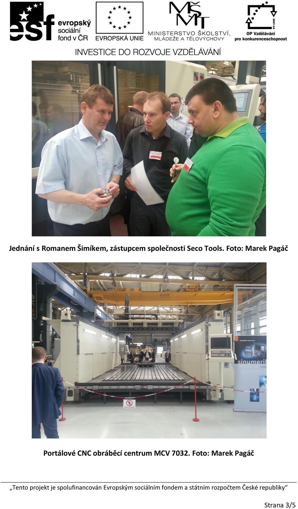 Foto: Marek Pagáč Portálové CNC