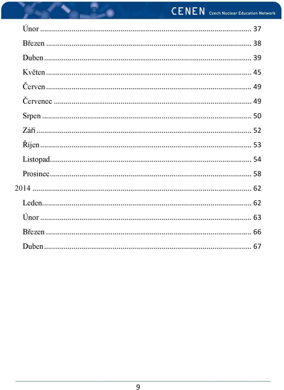 .. 52 Říjen... 53 Listopad... 54 Prosinec... 58 2014.
