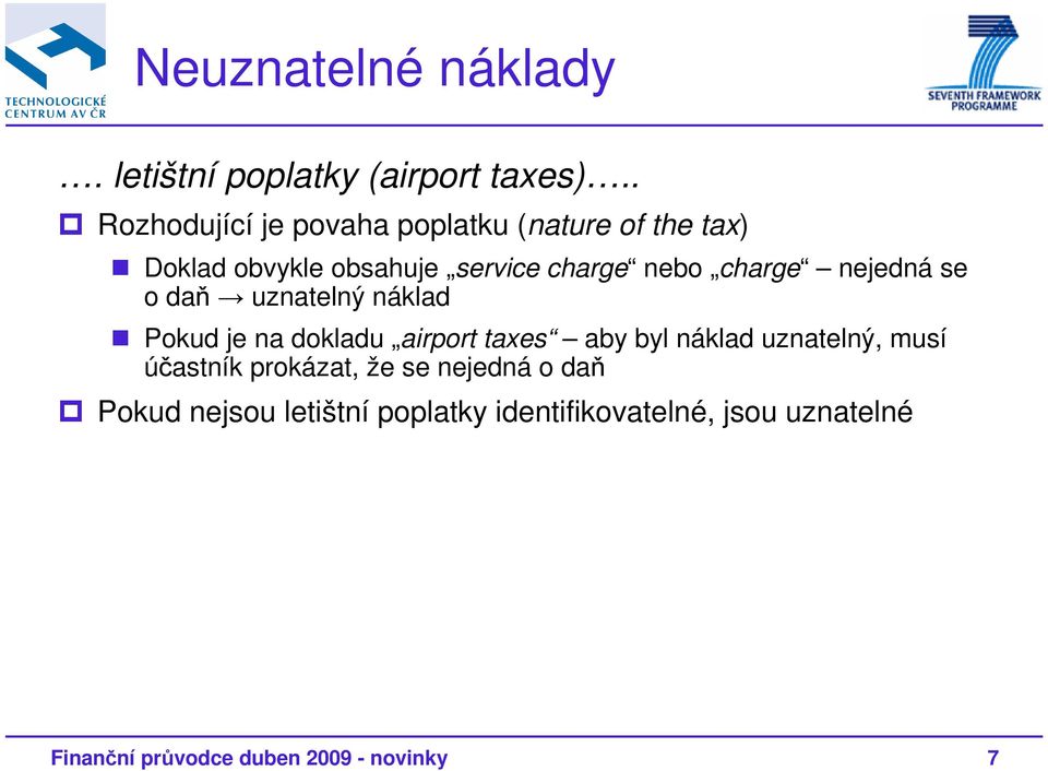 charge nejedná se o daň uznatelný náklad Pokud je na dokladu airport taxes aby byl náklad uznatelný,