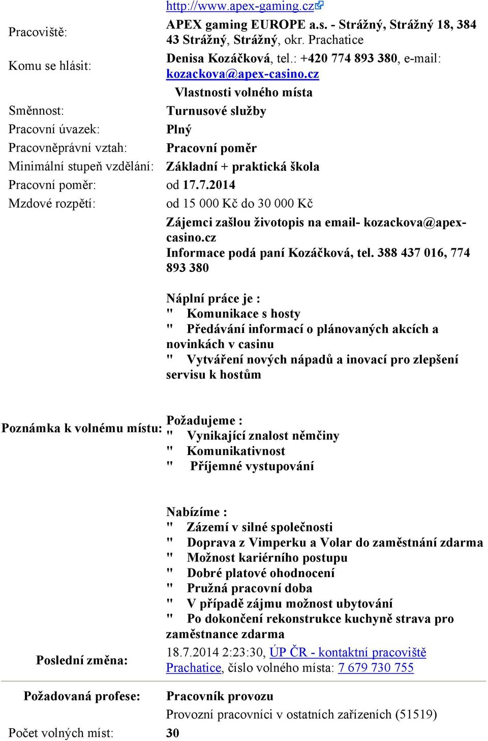 cz Informace podá paní Kozáčková, tel.