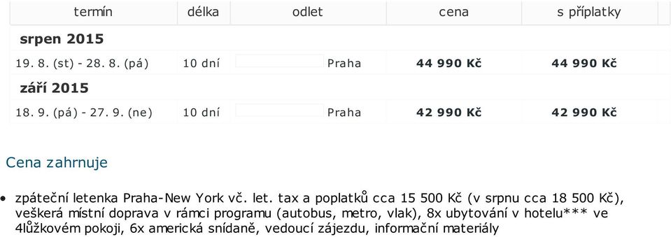 nka Praha-New York vč. let.