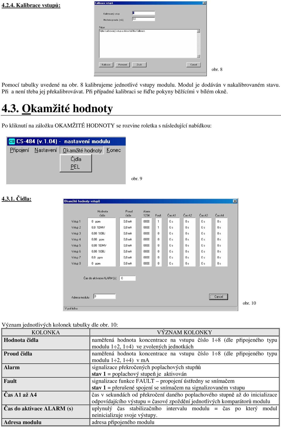 10 Význam jednotlivých kolonek tabulky dle obr.