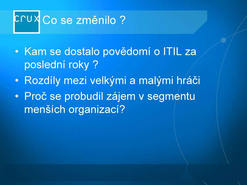 poslední roky?