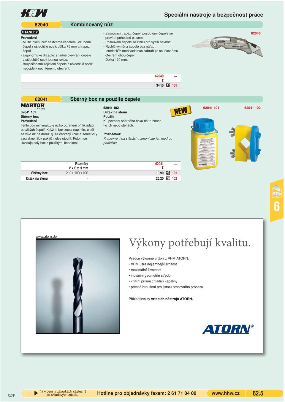 - Rychlá výměna čepele bez nářadí. - Interlock mechanismus zabraňuje současnému otevření obou čepelí. - Délka 120 mm.