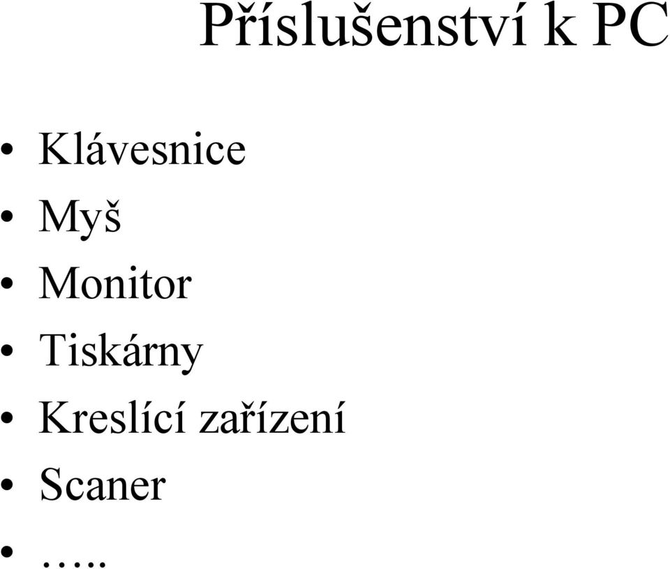 Monitor Tiskárny