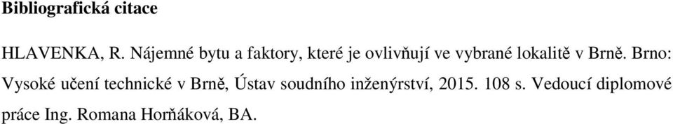 lokalitě v Brně.
