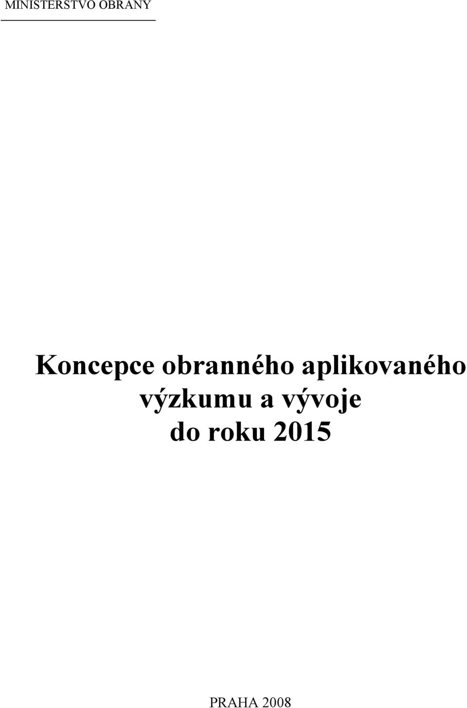 aplikovaného výzkumu a