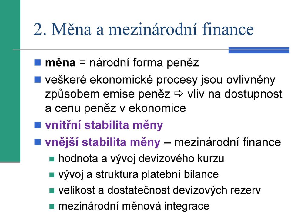 stabilita měny vnější stabilita měny mezinárodní finance hodnota a vývoj devizového kurzu