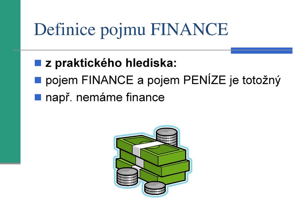 pojem FINANCE a pojem