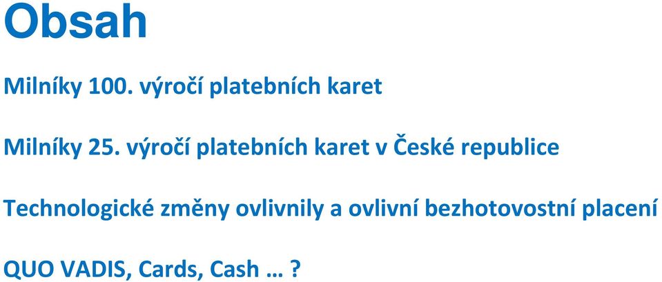 výročí platebních karet v České republice