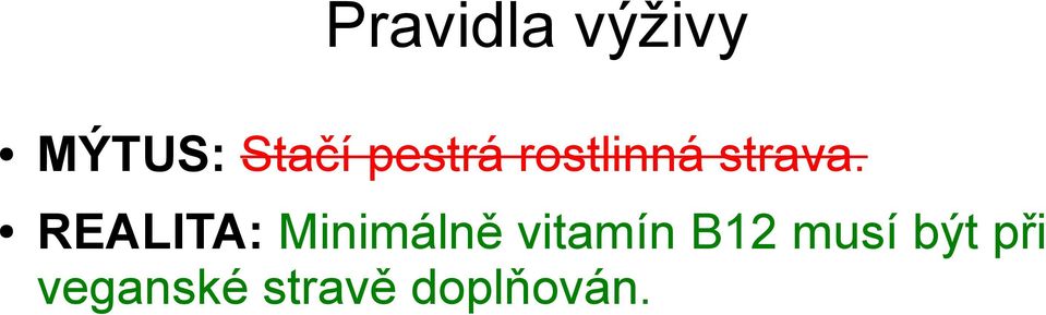 REALITA: Minimálně vitamín B12