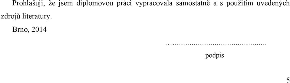 s použitím uvedených zdrojů