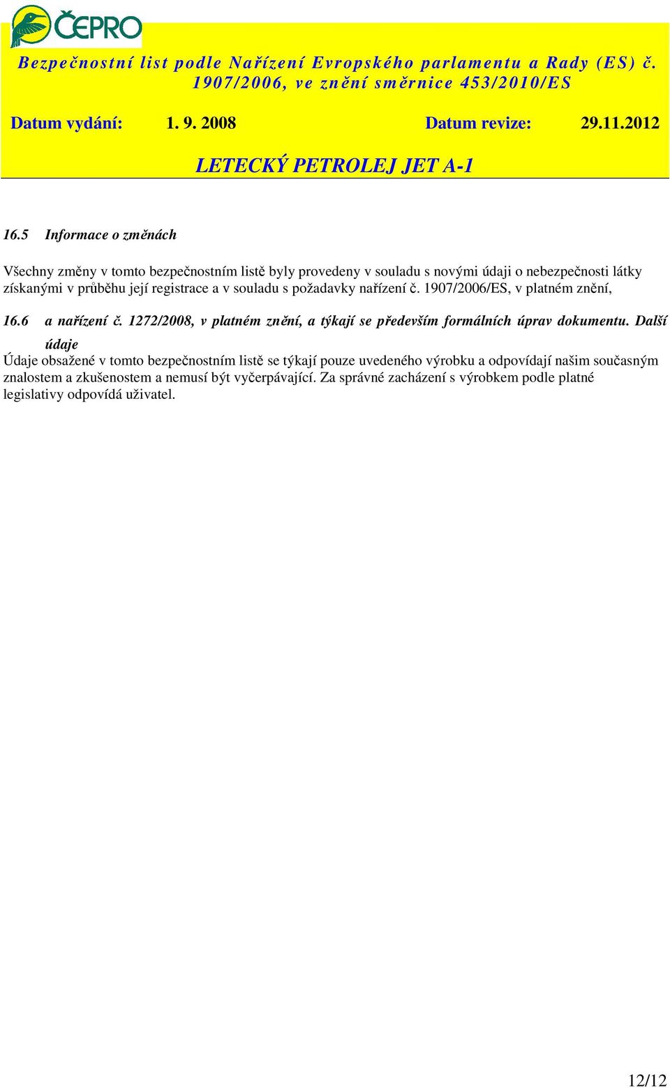 1272/2008, v platném znění, a týkají se především formálních úprav dokumentu.