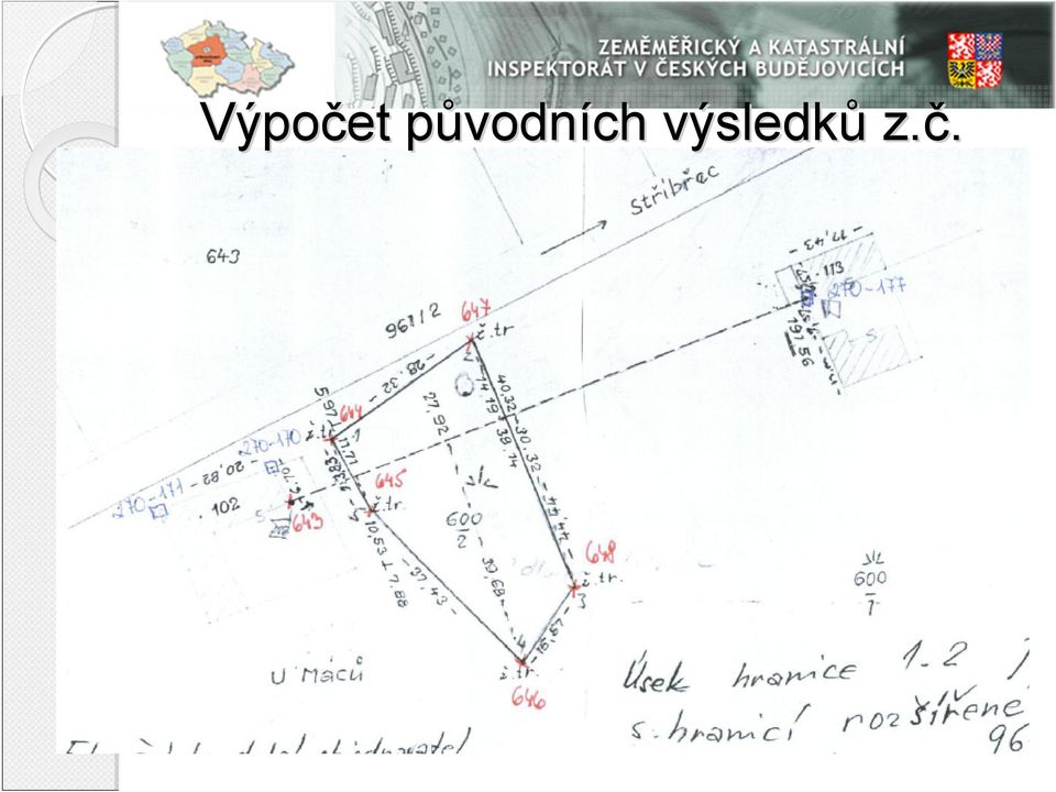 2.3.3): délka kolmice max. 30m délka kolmice max. ¾ délky měř.