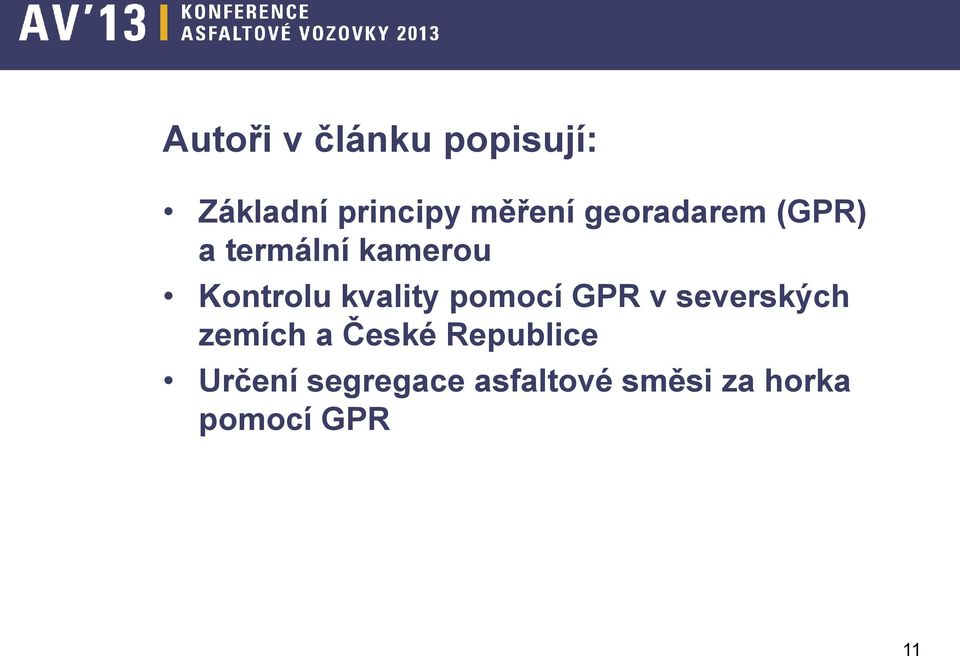 kvality pomocí GPR v severských zemích a České