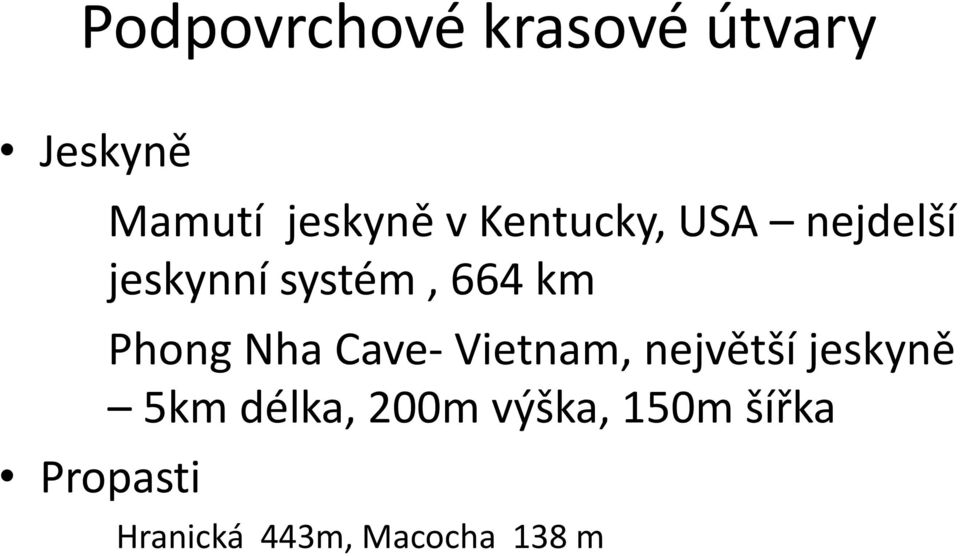 km Phong Nha Cave- Vietnam, největší jeskyně 5km